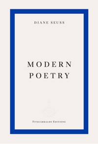Modern Poetry - Diane Seuss - ebook