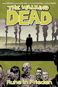 The Walking Dead 32: Ruhe in Frieden - Robert Kirkman - ebook