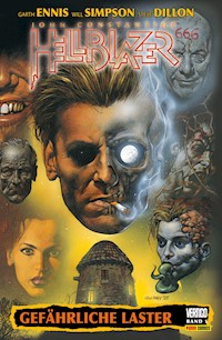 Hellblazer Garth Ennis Collection - Bd.1 : Gefährliche Laster - Garth Ennis - ebook