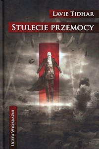 Stulecie przemocy - Lavie Tidhar - ebook + książka