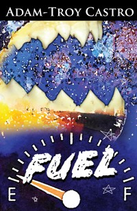 Fuel - Adam-Troy Castro - ebook