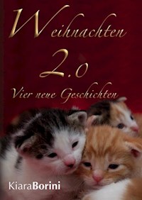 Weihnachten 2.0 - Kiara Borini - ebook
