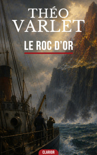 Le roc d’or - Théo Varlet - ebook
