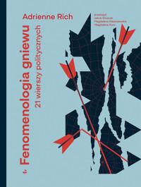 Fenomenologia gniewu. 21 wierszy politycznych - Rich Adrienne - ebook