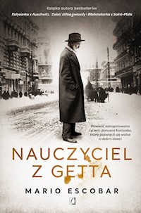 Nauczyciel z getta - Mario Escobar - ebook + audiobook + książka
