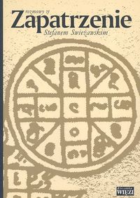 Zapatrzenie Rozmowy ze Stefanem Swieżawskim -  - książka