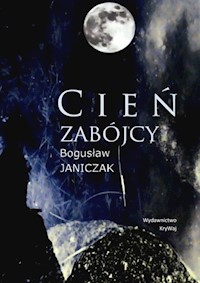 Cień zabójcy - Janiczak Bogusław - książka