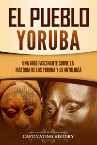 El pueblo yoruba - Captivating History - ebook