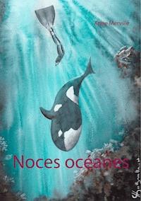 Noces océanes - Anne Merville - ebook
