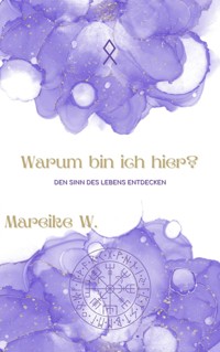 Warum bin ich hier? - Mareike W. - ebook