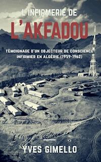 L'infirmerie de l'Akfadou - Yves Gimello - ebook