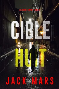 Cible huit (Le jeu de l'espion – Livre 8) - Jack Mars - ebook