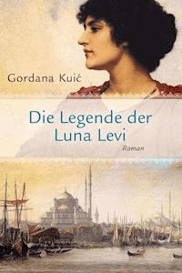 Die Legende der Luna Levi - Gordana Kuić - ebook