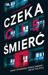 Czeka Cię śmierć - Murphy Cynthia - ebook + książka