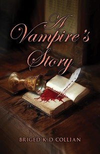 A Vampire's Story - Briged K.D Collian - ebook