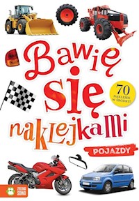 Bawię się naklejkami Pojazdy -  - książka