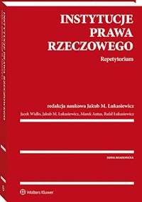 Instytucje prawa rzeczowego Repetytorium - Antas Marek, Łukasiewicz Jakub M., Łukasiewicz Rafał, Widło Jacek - książka