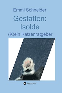 Gestatten: Isolde - Emmi Schneider - ebook