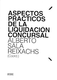 Aspectos prácticos de la liquidación concursal - Alberto Sala Reixachs - ebook
