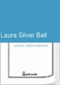 Laura Silver Bell - Joseph Sheridan Le.Fanu - darmowy ebook