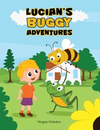 Lucian's Buggy Adventures - Megan Prinsloo - ebook