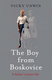 The Boy from Boskovice - Vicky Unwin - ebook