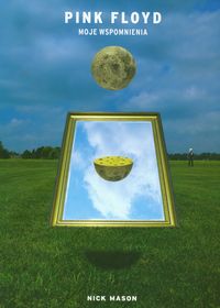 Pink Floyd Moje wspomienia - Mason Nick - książka