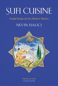 Sufi Cuisine - Nevin Halici - ebook