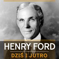 Dziś i jutro - Henry Ford - ebook + audiobook