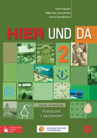 Hier und da 2 Podręcznik z ćwiczeniami - Rapacka Sylwia, Lewandowska Małgorzata, Nawrotkiewicz Joanna - książka