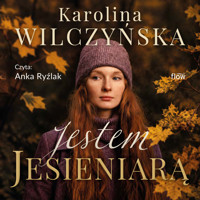 Jestem jesieniarą - Karolina Wilczyńska - ebook + audiobook