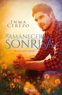 El amanecer de tu sonrisa - Inma Cerezo - ebook