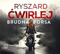 Brudna forsa - Ryszard Ćwirlej - ebook + audiobook + książka
