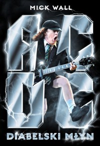 AC/DC. Diabelski młyn - Mick Wall - książka