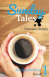 Sunday Tales - Vanessa Heintz - ebook