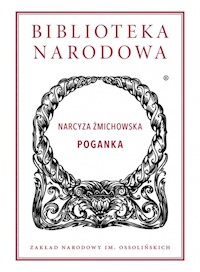 Poganka - Narcyza Żmichowska - ebook + książka