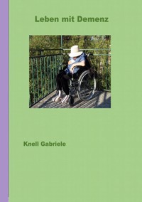 Leben mit Demenz - Gabriele Knell - ebook