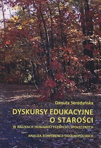 Dyskursy edukacyjne o starości - Seredyńska Danuta - książka