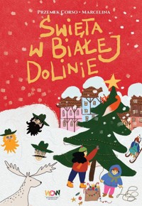 Święta w Białej Dolinie - Misztal Marcelina,Corso Przemek - książka