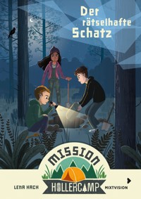 Mission Hollercamp Band 3 - Der rätselhafte Schatz - Lena Hach - ebook