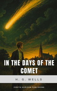 In the Days of the Comet - H G Wells - ebook