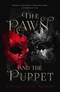 The Pawn and the Puppet - Brandi Elise Szeker - ebook