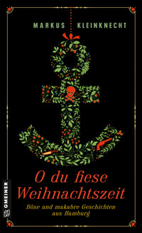 O du fiese Weihnachtszeit - Markus Kleinknecht - ebook