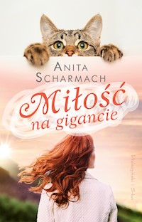 Miłość na gigancie - Anita Scharmach - ebook + książka
