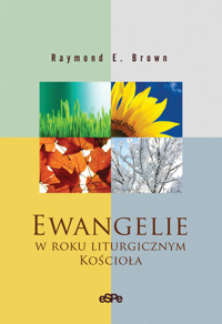 Ewangelie w roku liturgicznym Kościoła - Raymond E. Brown - książka