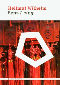 Sens I-cing - Wilhelm Hellmut - książka