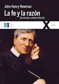 La fe y la razón - John Henry Newman - ebook