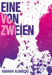 Eine von Zweien - Hannah Albrecht - ebook