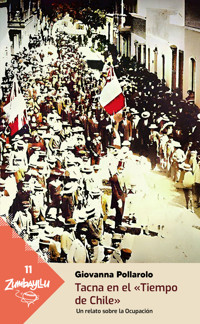 Tacna en el «Tiempo de Chile» - Giovanna Pollarolo - ebook