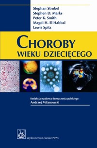 Choroby wieku dziecięcego - Strobel Stephan, Marks Stephen D., Smith Peter K., - książka